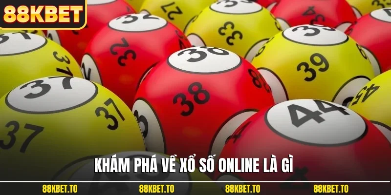 Khám phá về xổ số online là gì